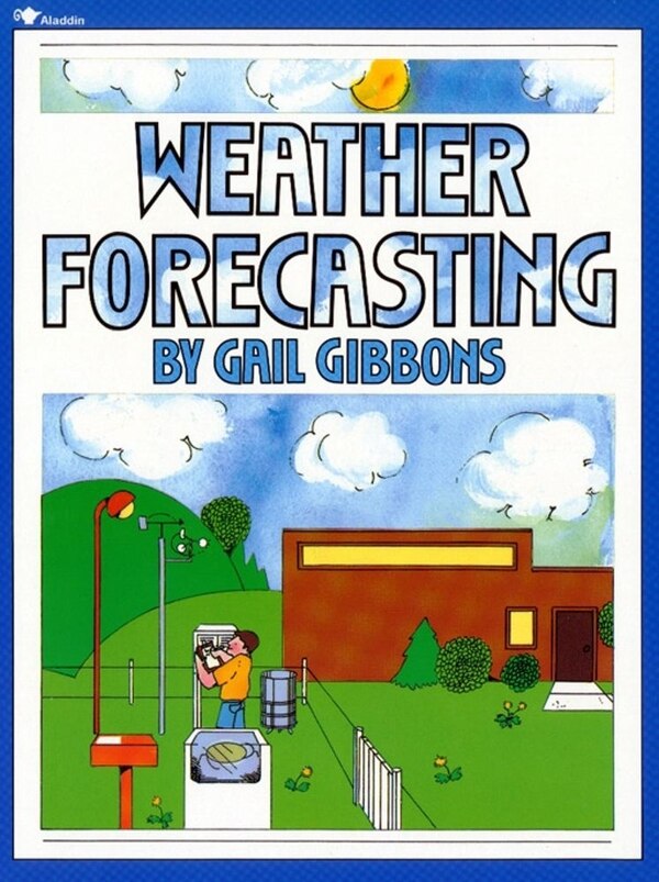 Weather Forecasting by Gail Gibbons, Paperback | Indigo Chapters