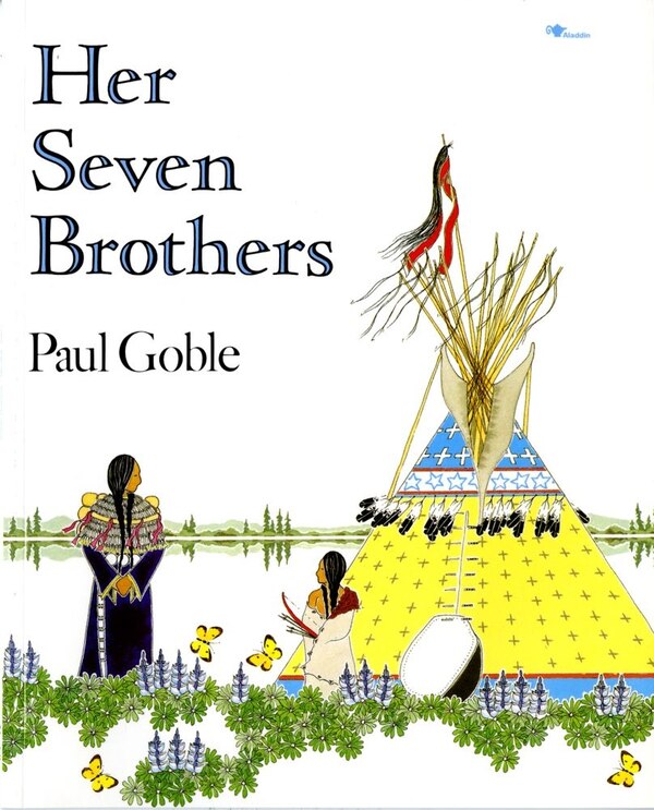 Her Seven Brothers by Paul Goble, Paperback | Indigo Chapters