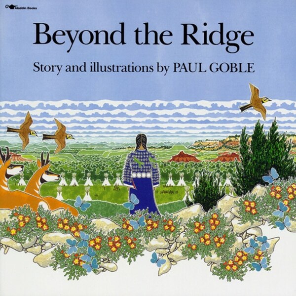 Beyond the Ridge by Paul Goble, Paperback | Indigo Chapters