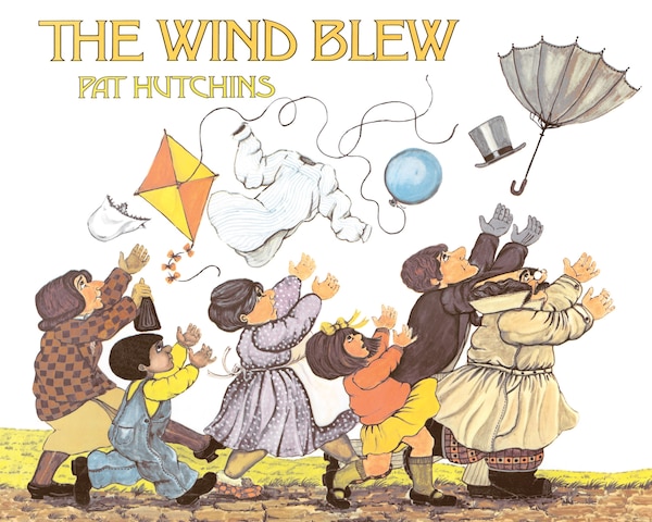 The Wind Blew by Pat Hutchins, Paperback | Indigo Chapters