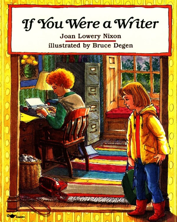 If You Were A Writer by Joan Lowery Nixon, Paperback | Indigo Chapters