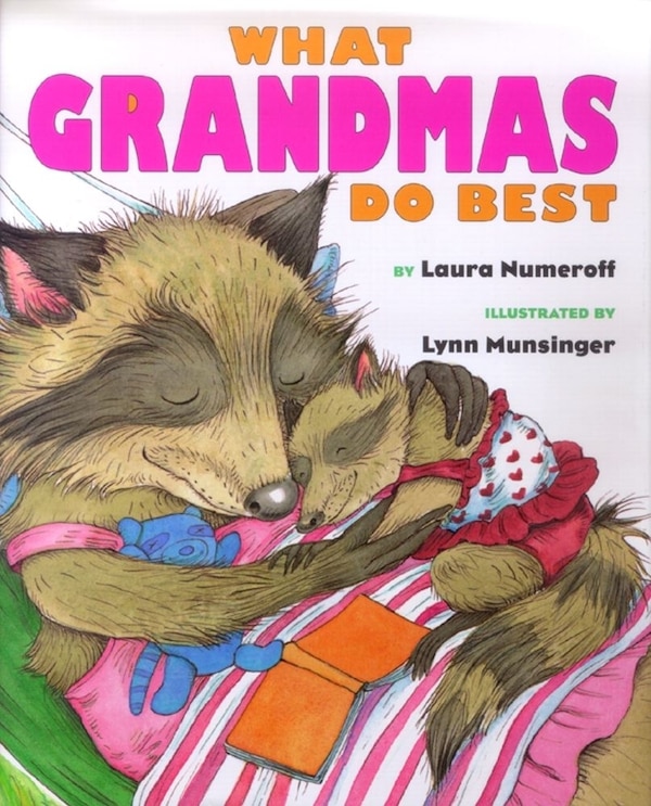 What Grandmas Do Best What Grandpas Do Best by Laura Numeroff, Picture Books | Indigo Chapters