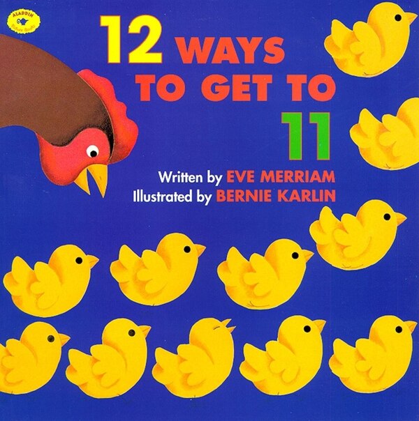 12 Ways to Get to 11 by Eve Merriam, Paperback | Indigo Chapters