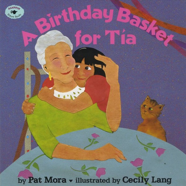 A Birthday Basket For Tia by Pat Mora, Paperback | Indigo Chapters