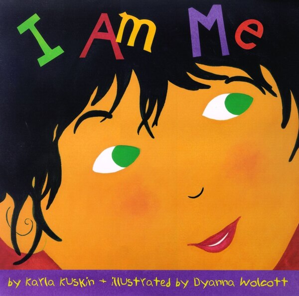 I Am Me by Karla Kuskin, Picture Books | Indigo Chapters