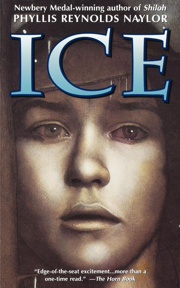 Ice by Phyllis Reynolds Naylor, Paperback | Indigo Chapters