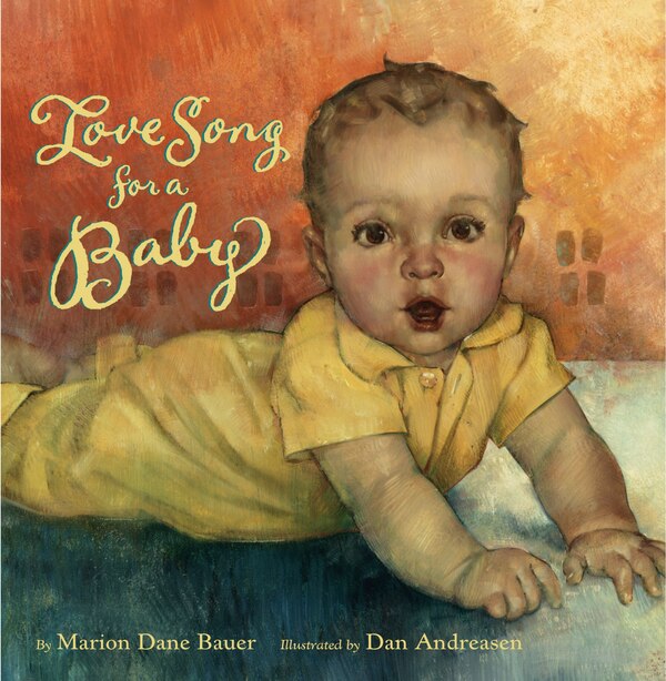 Love Song for a Baby by Marion Dane Bauer, Picture Books | Indigo Chapters