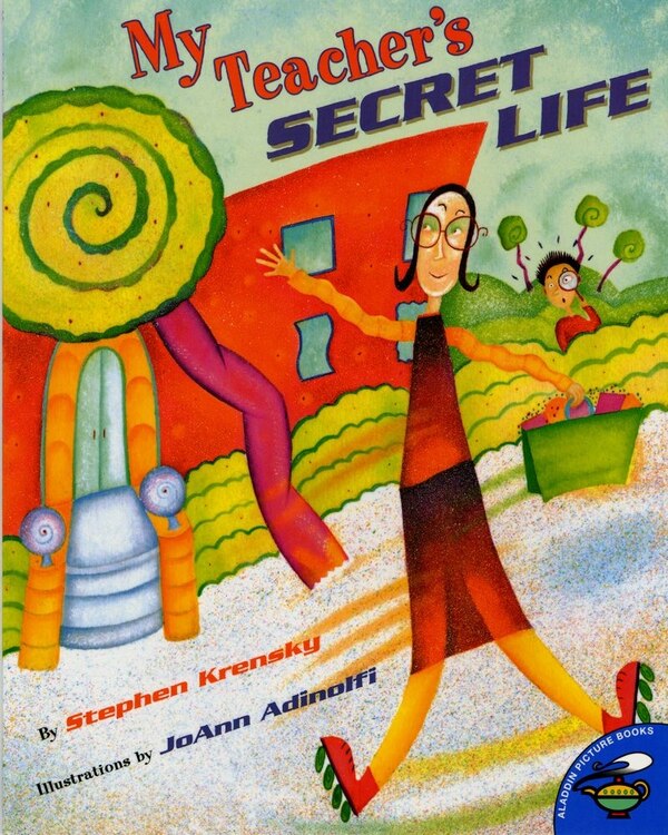 My Teacher's Secret Life by Stephen Krensky Paperback | Indigo Chapters