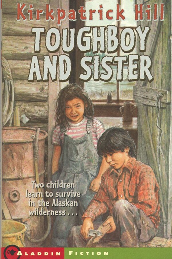 Toughboy And Sister by Kirkpatrick Hill, Paperback | Indigo Chapters