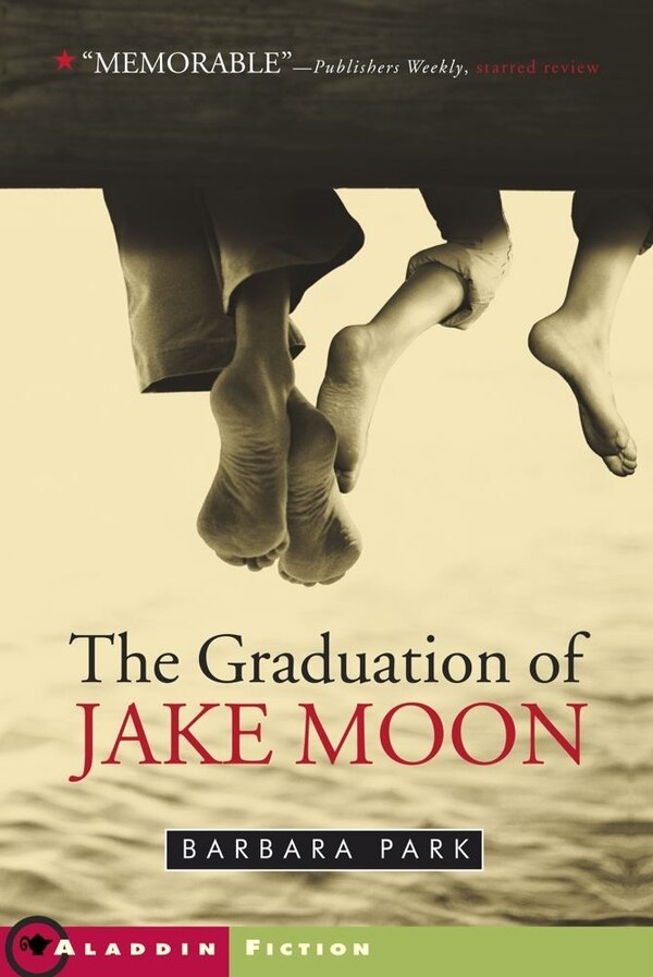 The Graduation of Jake Moon by Barbara Park, Paperback | Indigo Chapters