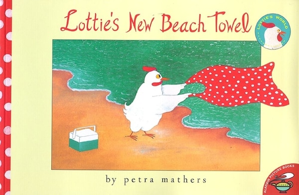 Lottie's New Beach Towel by Petra Mathers, Paperback | Indigo Chapters