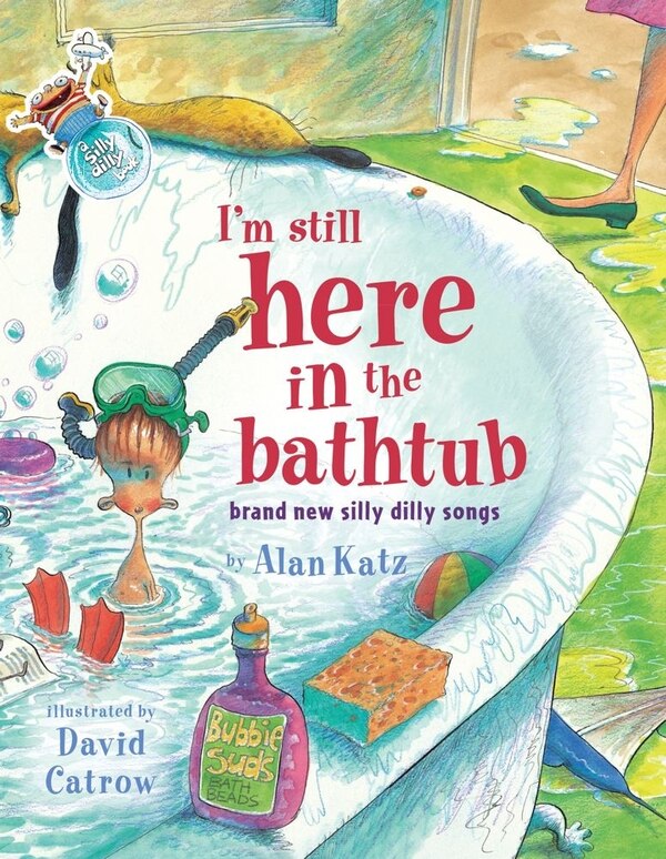 I'm Still Here in the Bathtub by Alan Katz, Picture Books | Indigo Chapters