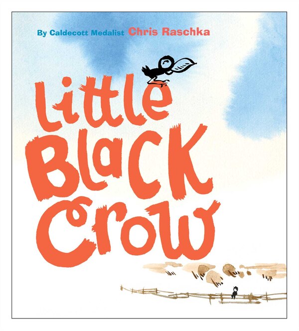 Little Black Crow by Chris Raschka, Picture Books | Indigo Chapters