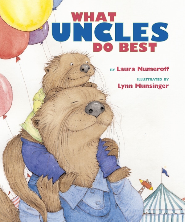 What Aunts Do Best / What Uncles Do Best by Laura Numeroff, Picture Books | Indigo Chapters