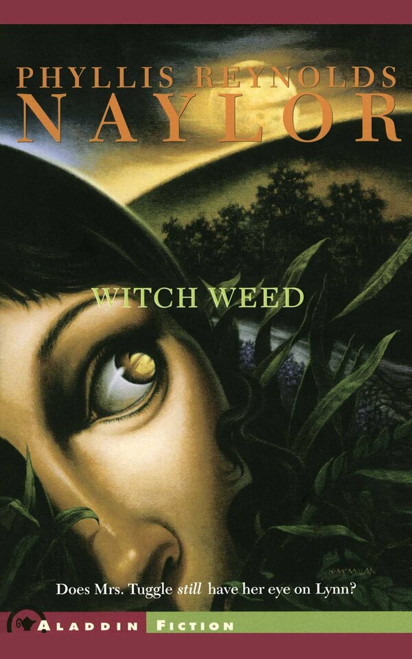 Witch Weed by Phyllis Reynolds Naylor, Paperback | Indigo Chapters