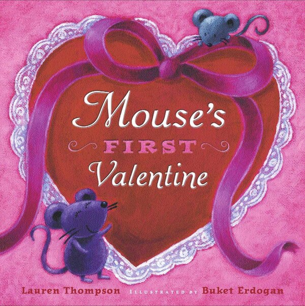 Mouse's First Valentine by Lauren Thompson, Board Book | Indigo Chapters