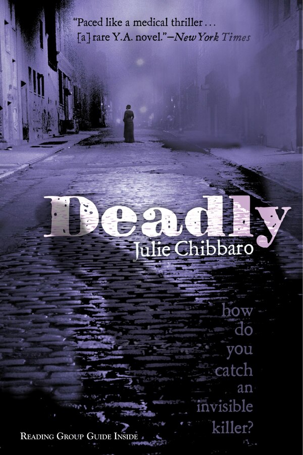 Deadly by Julie Chibbaro, Paperback | Indigo Chapters