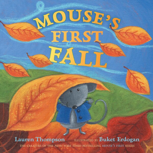 Mouse's First Fall by Lauren Thompson, Picture Books | Indigo Chapters