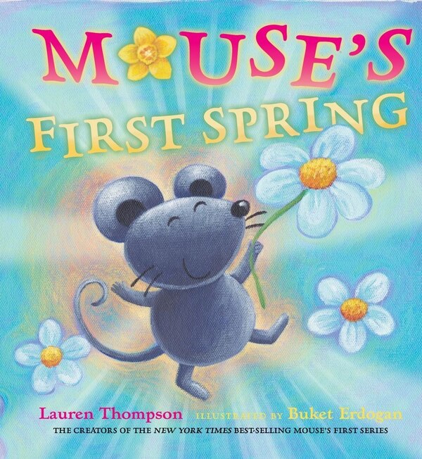 Mouse's First Spring by Lauren Thompson, Picture Books | Indigo Chapters