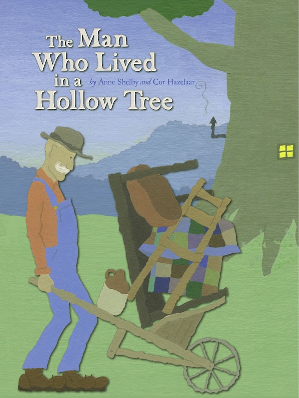 The Man Who Lived in a Hollow Tree by Anne Shelby, Picture Books | Indigo Chapters
