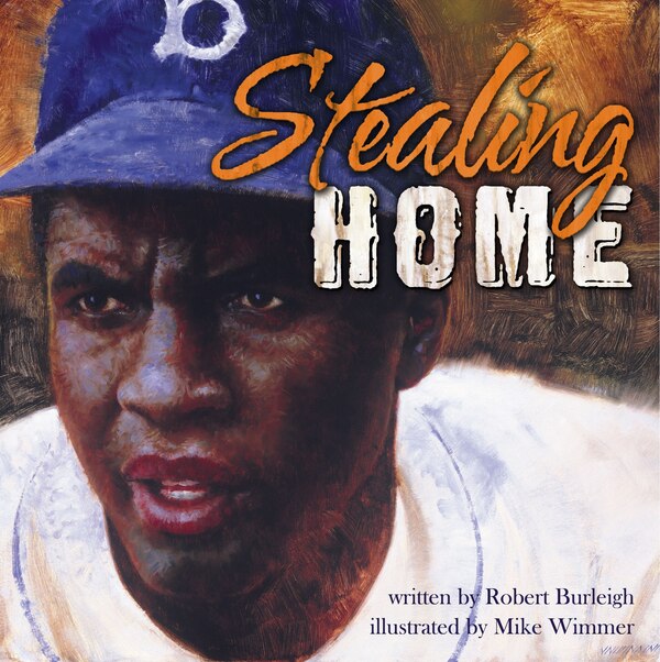 Stealing Home by Robert Burleigh, Hardcover | Indigo Chapters