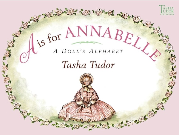 A is for Annabelle by Tasha Tudor, Paperback | Indigo Chapters