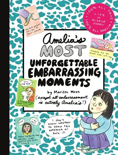 Amelia's Most Unforgettable Embarrassing Moments by Marissa Moss, Paper over Board | Indigo Chapters