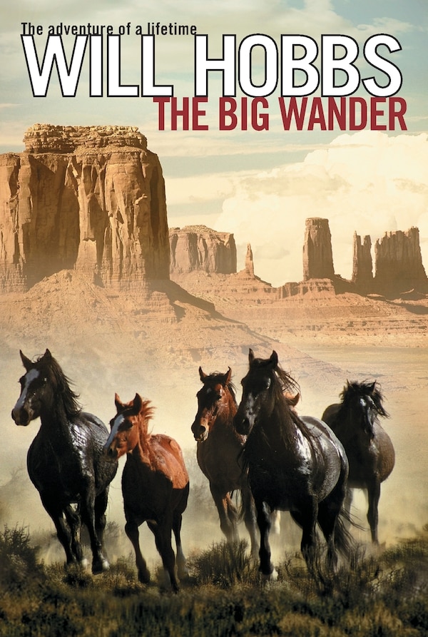 The Big Wander by Will Hobbs, Paperback | Indigo Chapters