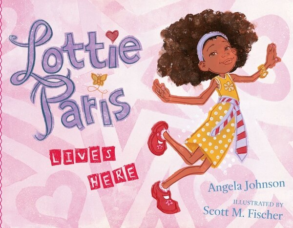 Lottie Paris Lives Here by Angela Johnson, Picture Books | Indigo Chapters