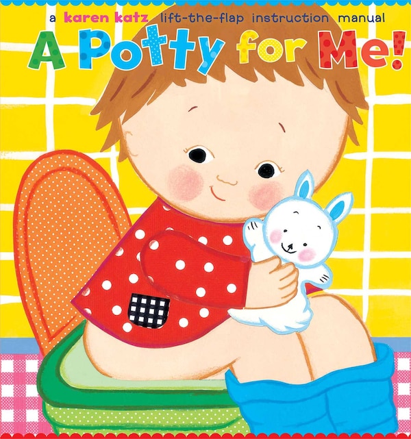 A Potty for Me by Karen Katz, Paper over Board | Indigo Chapters