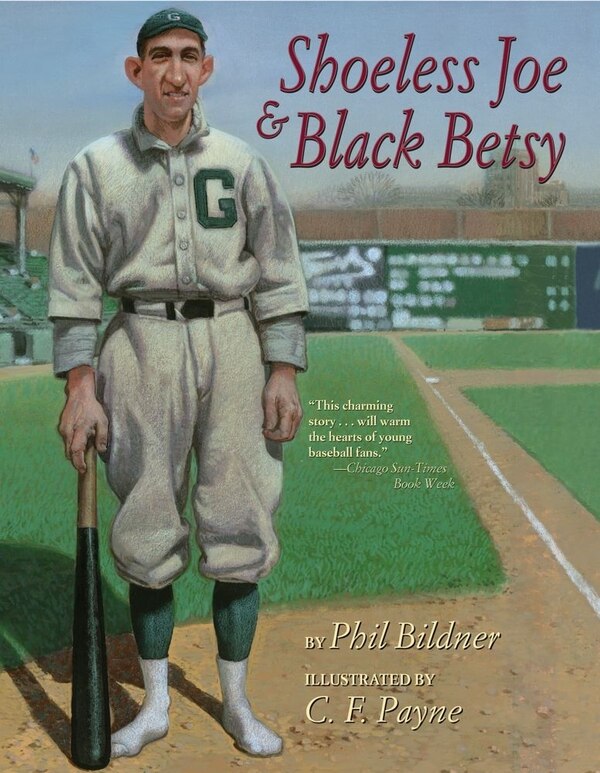 Shoeless Joe & Black Betsy by Phil Bildner, Paperback | Indigo Chapters