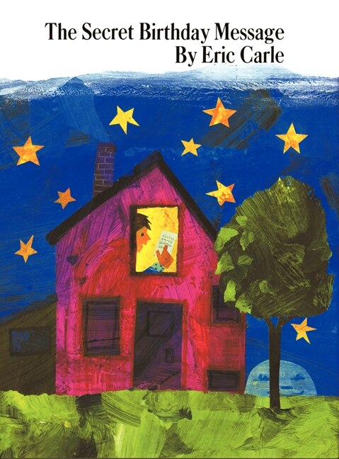 The Secret Birthday Message by Eric Carle, Hardcover | Indigo Chapters