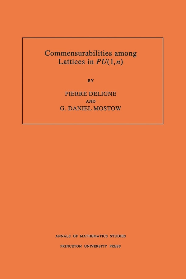 Commensurabilities among Lattices in PU (1 n) by Pierre Deligne, Paperback | Indigo Chapters