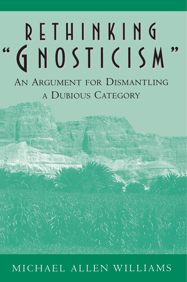 Gnosticism\ by B5293260-4763-4F15-9B36-41462587229B, Paperback | Indigo Chapters