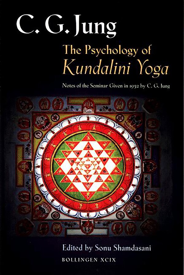 The Psychology of Kundalini Yoga by C. G. Jung, Paperback | Indigo Chapters