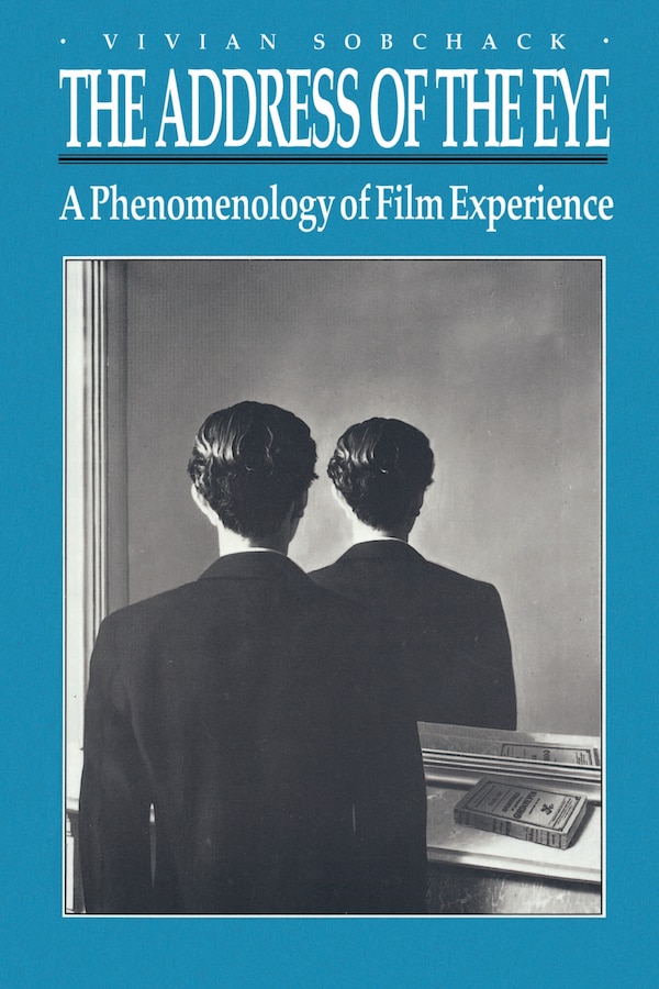 The Address of the Eye by Vivian Sobchack, Paperback | Indigo Chapters