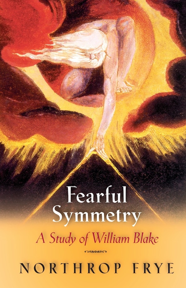 Fearful Symmetry by Northrop Frye, Paperback | Indigo Chapters