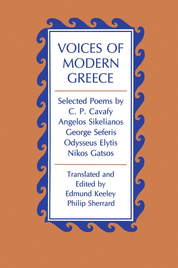 Voices of Modern Greece by Edmund Keeley, Paperback | Indigo Chapters