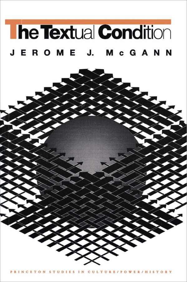 The Textual Condition by Jerome J. McGann, Paperback | Indigo Chapters