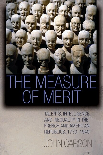 The Measure of Merit by John Carson, Hardcover | Indigo Chapters