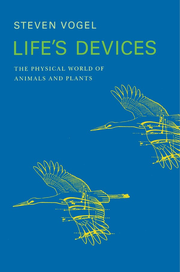 Life's Devices by Steven Vogel, Paperback | Indigo Chapters