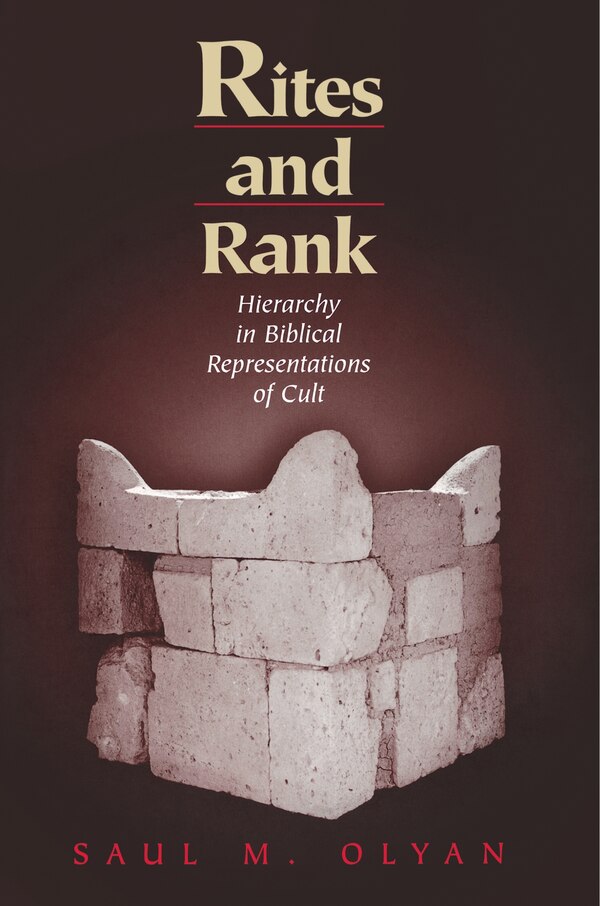 Rites and Rank by Saul M. Olyan, Hardcover | Indigo Chapters