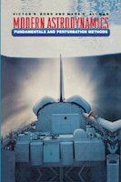 Modern Astrodynamics: Fundamentals and Perturbation Methods