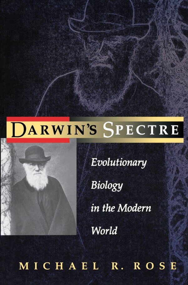 Darwin's Spectre by Michael R. Rose, Paperback | Indigo Chapters