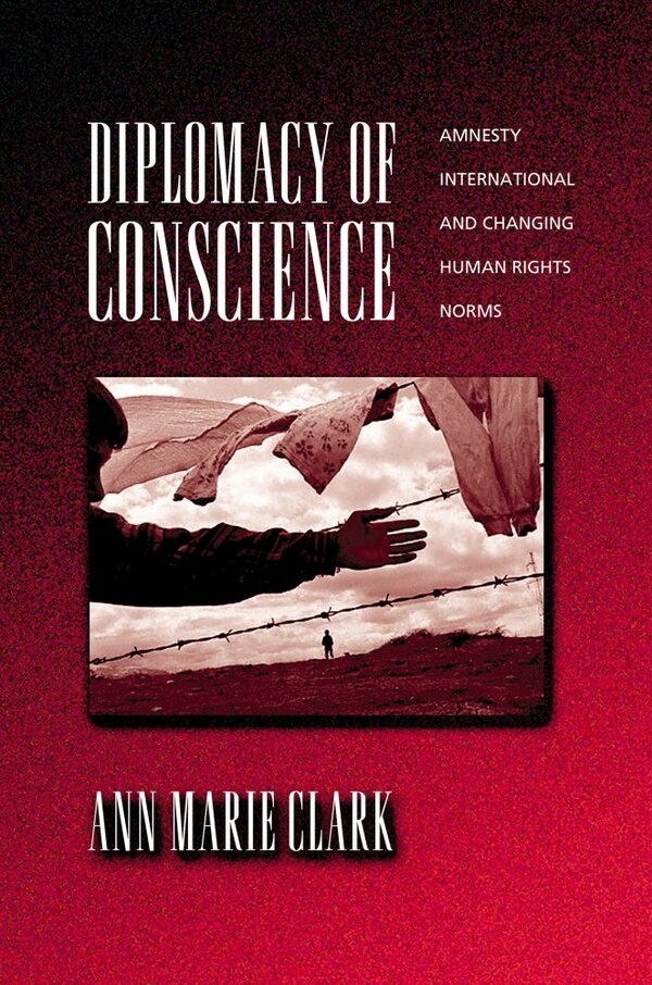 Diplomacy of Conscience by Ann Marie Clark, Paperback | Indigo Chapters
