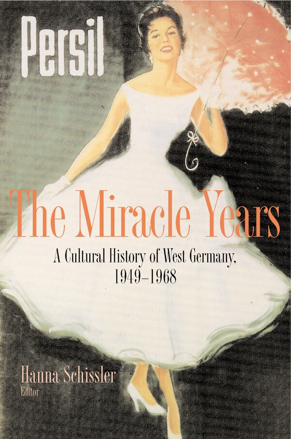 The Miracle Years by Hanna Schissler, Paperback | Indigo Chapters