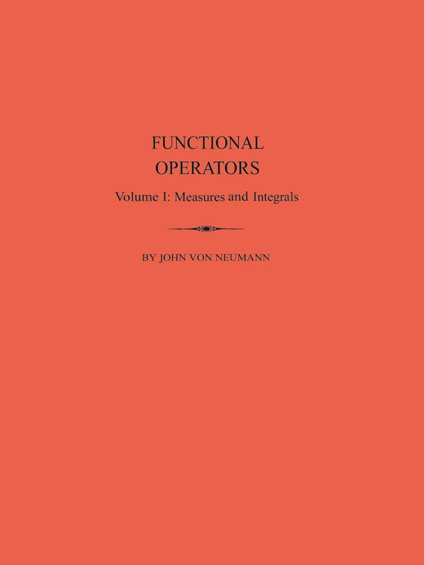 Functional Operators Volume 1 by John von Neumann, Paperback | Indigo Chapters