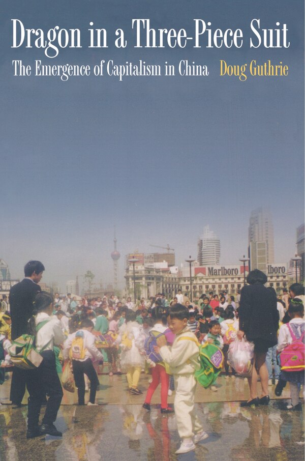 Dragon in a Three-Piece Suit by Doug Guthrie, Paperback | Indigo Chapters