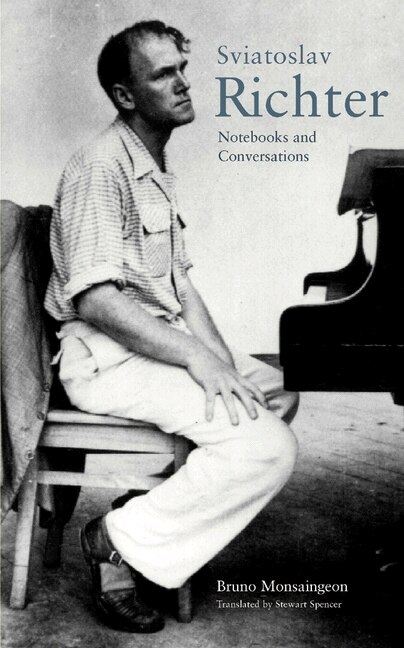 Sviatoslav Richter by Bruno Monsaingeon, Paperback | Indigo Chapters