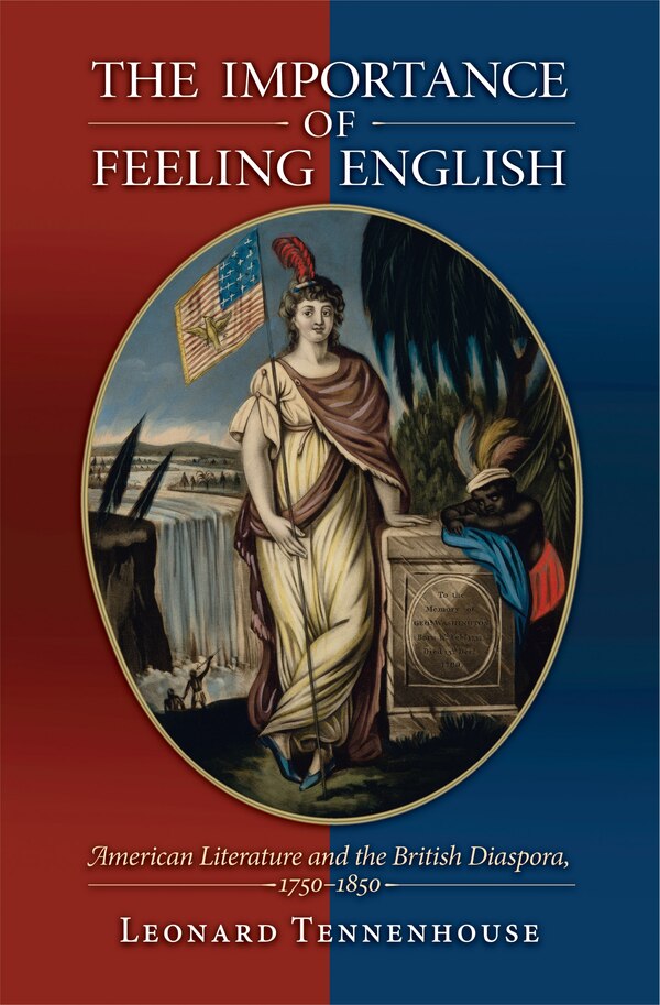 The Importance of Feeling English by Leonard Tennenhouse, Hardcover | Indigo Chapters